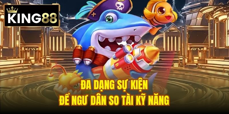 Đa dạng sự kiện để ngư dân so tài kỹ năng